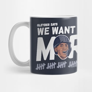 Gleyber Torres We Want Some More Mug